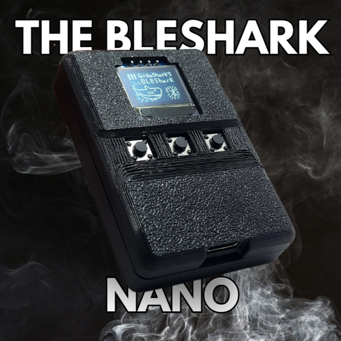 BLEShark Nano: ESP32-Based Multi-tool for Hackers